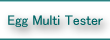 Egg Multi Tester